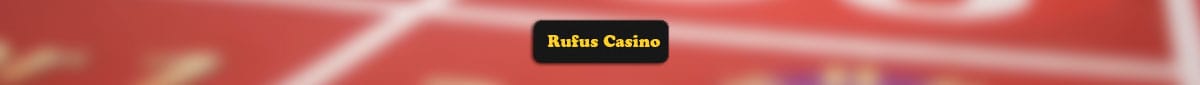 rufus casino